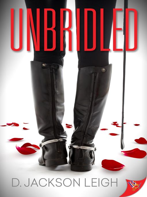 Title details for Unbridled by D. Jackson Leigh - Available